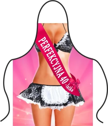 Fartuszek perfekcyjna Czterdziestolatka