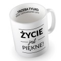 Kubek optymisty Życie jest piękne